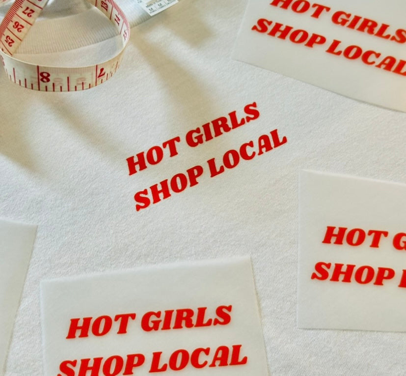 "Hot Girls Shop Local" Shirt